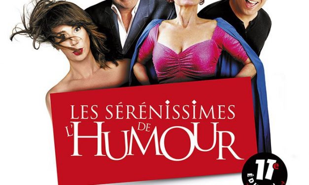 Les Sérénissimes de l’humour 2016