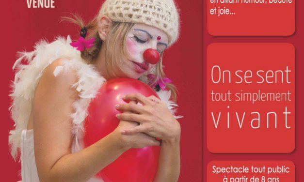 Merci d’être venue, Spectacle clown philosophique et poétique