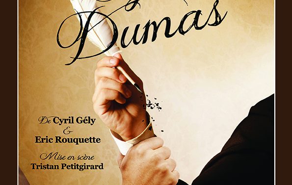 Signé Dumas – de Cyril Gély et Eric Rouquette à Vallauris