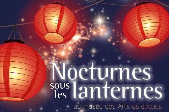 Nocturnes sous les lanternes au Musée des Arts Asiatiques