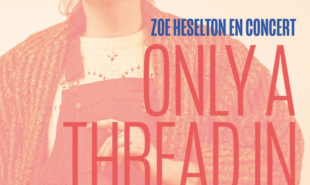 Zoe Heselton chante “Only a thread in a cloth”